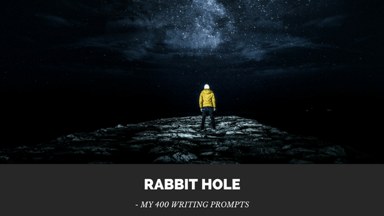 Rabbit Hole: My 400 Writing&nbsp;Prompts
