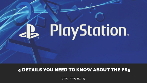 4 Details You Need to Know About the&nbsp;PS5