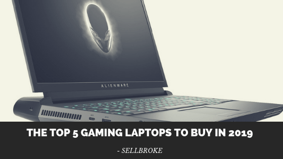The Top 5 Gaming Laptops to Buy in&nbsp;2019