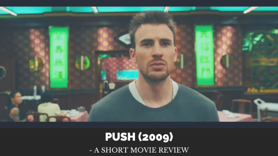 Push (2009): A Short Movie Review